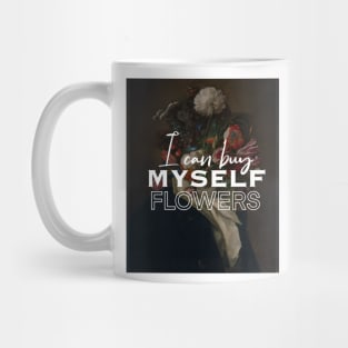 i can buy myself flowers painting man Mug